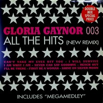 GLORIA GAYNOR : ALL THE HITS  (NEW REMIX)