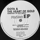 GOTA & THE HEART OF GOLD : SOMETHIN' TO TALK ABOUT  (PROMO EP)