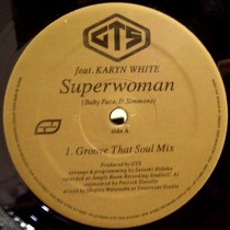 GTS  ft. KARYN WHITE : SUPERWOMAN