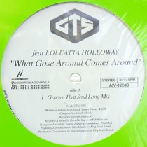 GTS  ft. LOLETTA HOLLOWAY : WHAT GOES AROUND COMES AROUND
