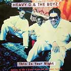 HEAVY D & THE BOYZ : THIS IS YOUR NIGHT