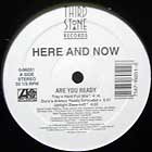 HERE AND NOW : ARE YOU READY