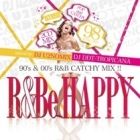 DJ U2NOMIX & DJ DDT-TROPICANA : R&Be Happy (2CD)  90's & 00's R&B CAT...