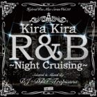 DJ DDT-TROPICANA : Kira Kira R&B  ''Night Cruising''