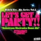 DJ ACHANPI : Let's Get A Party !!  Mainstream Electronica House Mix