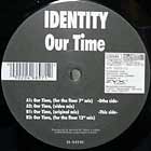 IDENTITY : OUR TIME