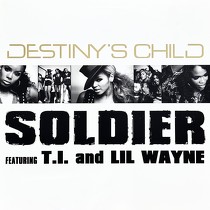 DESTINY'S CHILD  ft. T.I and LIL WAYNE : SOLDIER