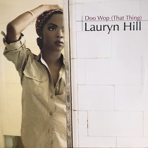 LAURYN HILL : DOO WOP (THAT THING)  / LOST ONES