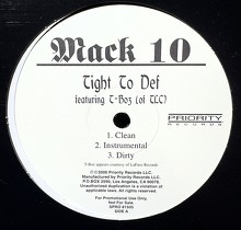MACK 10  ft. T-BOZ (OF TLC) : TIGHT TO DEF
