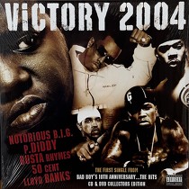 NOTORIOUS B.I.G.  , P.DIDDY, BUSTA RHYMES, 50CENT : VICTORY 2004