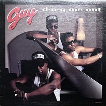 GUY : D-O-G ME OUT