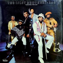 ISLEY BROTHERS  ft. THAT LADY : 3+3