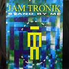 JAM TRONIK : STAND BY ME