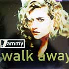 JAMMY : WALK AWAY
