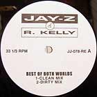 JAY-Z  & R. KELLY : BEST OF BOTH WORLDS