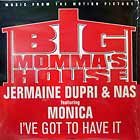 JERMAINE DUPRI  & NAS ft. MONICA : I'VE GOT TO HAVE IT