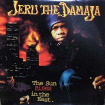 JERU THE DAMAJA : THE SUN RISES IN THE EAST