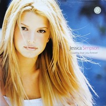 JESSICA SIMPSON : I WANNA LOVE YOU FOREVER