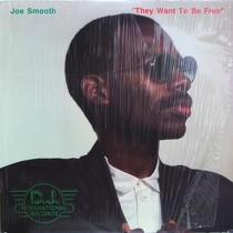 JOE SMOOTH : THEY WANT TO BE FREE