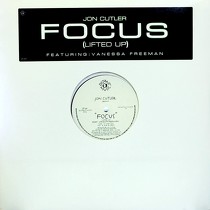 JON CUTLER  ft. VANESSA FREEMAN : FOCUS (LIFTED UP)