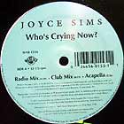 JOYCE SIMS : WHO'S CRYING NOW?