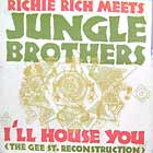 JUNGLE BROTHERS : I'LL HOUSE YOU  / STRAIGHT OUT THE JUNGLE