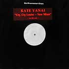 KATE YANAI : CRY, CRY LOUISE  (NEW MIXES)