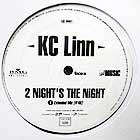 KC LINN : 2 NIGHT'S THE NIGHT