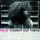 KELIS : CAUGHT OUT THERE