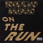 KOOL G RAP  & DJ POLO : ON THE RUN