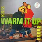 KRIS KROSS : WARM IT UP  / JUMP (SUPERCAT MIX)