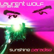 LAURENT WOLF  ft. SONI DEE : SUNSHINE PARADISE