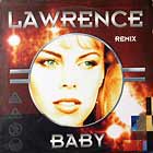 LAWRENCE : BABY  (REMIX)