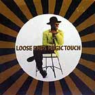 LOOSE ENDS : MAGIC TOUCH