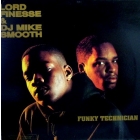 LORD FINESSE  & DJ MIKE SMOOTH : FUNKY TECHNICIAN