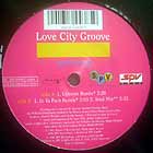 LOVE CITY GROOVE : LOVE CITY GROOVE  (UPTOWN MIX)
