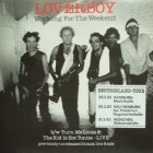 LOVERBOY : WORKING FOR THE WEEKEND