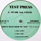 LUCY PEARL : DON'T MESS WITH MY MAN  (THE REMIXES)