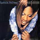 LUTRICIA MCNEAL : THE GREATEST LOVE YOU'LL NEVER KNOW  / WHEN A CHILD IS BORN