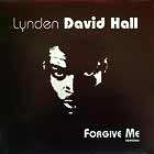 LYNDEN DAVID HALL : FORGIVE ME  (REMIXES)