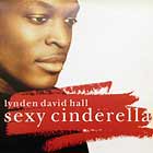 LYNDEN DAVID HALL : SEXY CINDERELLA