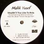 MALIK YUSEF  ft. KANYE WEST & COMMON : WOULDN'T YOU LIKE TO RIDE
