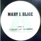 MARY J. BLIGE : I CAN LOVE YOU  (U.K. REMIXES)
