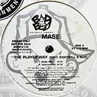 MASE  ft. EIGHTBALL & MJG : THE PLAYER WAY
