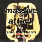 MASSIVE ATTACK : SAFE FROM HARM  (REMIX)