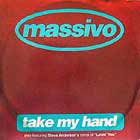 MASSIVO : TAKE MY HAND  / LOVING YOU (SUMMER BR...