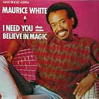 MAURICE WHITE : I NEED YOU