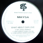 MAYSA : WHAT ABOUT OUR LOVE?