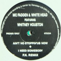 McFADDEN & WHITEHEAD  ft. WHITNEY HOUSTON : AIN'T NO STOPPIN' US NOW  + I NEED SOMEBODY (F.K. REMIX)