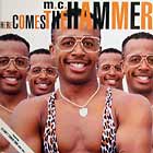 HAMMER : HERE COMES THE HAMMER  / U CAN'T TOUCH THIS (KMEL MIX)